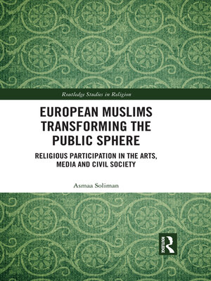 cover image of European Muslims Transforming the Public Sphere
